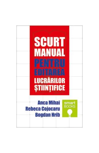 Scurt manual pentru editarea lucrărilor științifice