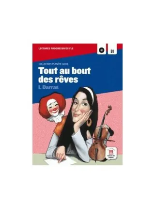 Tout au bout des rêves - Lecture progressive + CD (A2-B1)