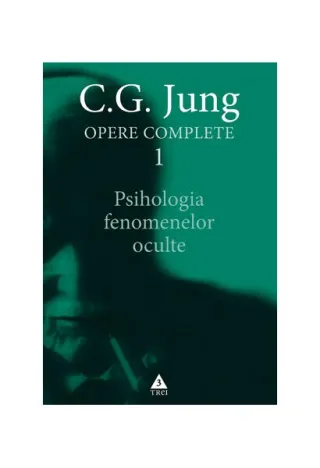 Psihologia fenomenelor oculte (Vol. 1)