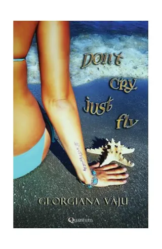 Don`t cry, just fly