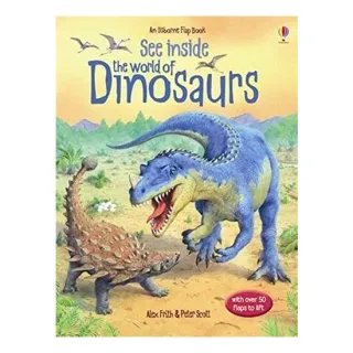 See Inside: The World of Dinosaurs (Usborne Flap Books), Alex Frith