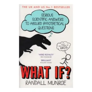WhatIf?:SeriousScientificAnswersToAbsurdHypotheticalQuestions