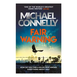 Fair Warning, Michael Connelly
