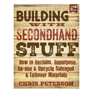 Building with Secondhand Stuff