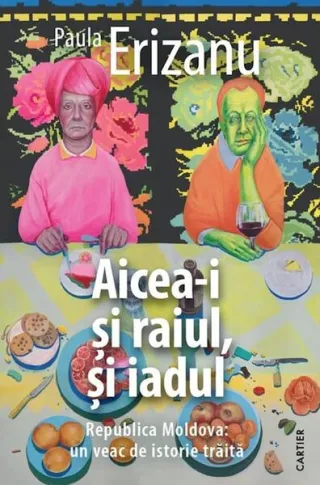 Aicea-i și raiul, și iadul