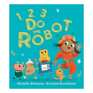 1, 2, 3, Do the Robot