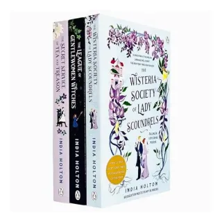 India Holton Collection 3 Books Set (The Wisteria Society of Lady Scoundrels, The Secret Service of Tea and Treason, The League of Gentlewomen Witches)