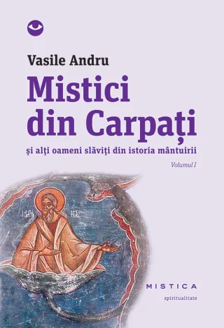 Mistici din Carpați (vol. I)