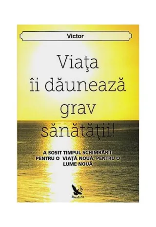 Viața îi dăunează grav sănătății!