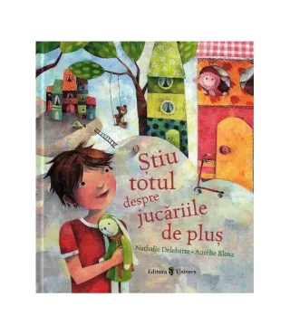 Știu totul despre jucăriile de pluș