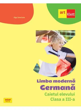 Limba Germană. Caietul elevului. Clasa a III-a