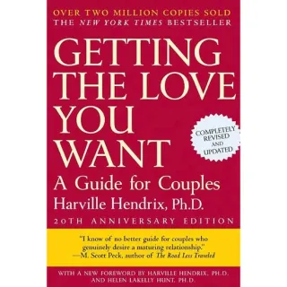 Getting the Love You Want A Guide for Couples