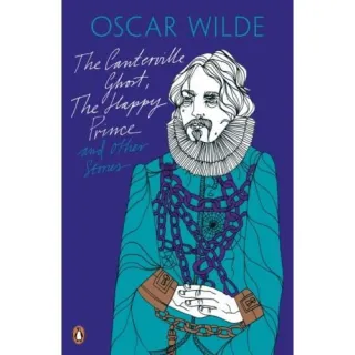 The Canterville Ghost The Happy Prince: And Other Stories