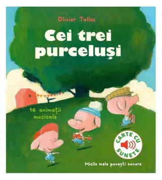 Cei trei purceluși - carte cu sunete