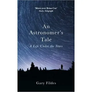 An Astronomer's Tale: A Bricklayer’s Guide to the Galaxy