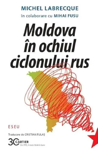 Moldova în ochiul ciclonului rus