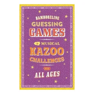 BAMBOOZLING GUESSING GAMES & MUSICAL KAZOO CHALLENGES FOR ALL AGES.