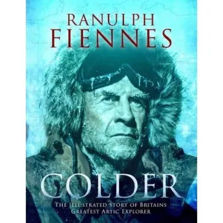 Colder - Ranulph Fiennes