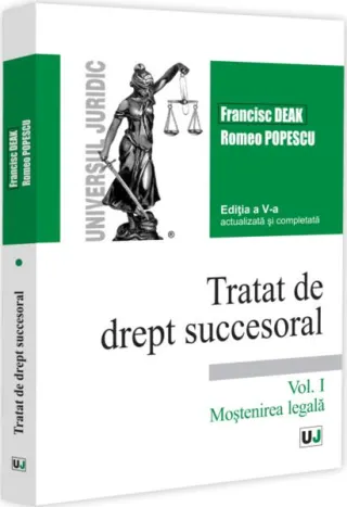 Tratat de drept succesoral (Vol. I) Moştenirea legală