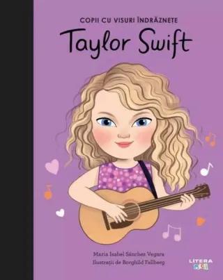 Taylor Swift. Copii cu visuri îndrăznețe