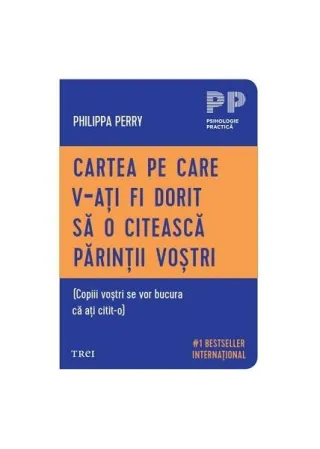 Cartea pe care v‑ați fi dorit să o citească părinții voștri