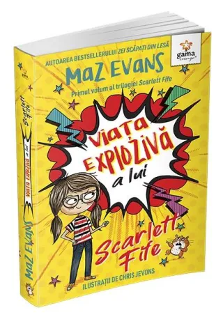 Viața explozivă a lui Scarlett Fife (Vol. 1)