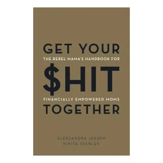Get Your $hit Together
