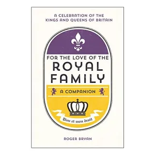 For the Love of the Royal Family