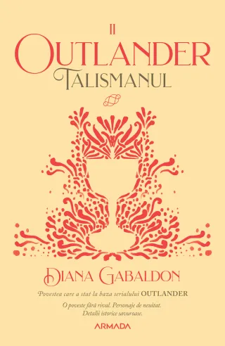 Talismanul (Seria OUTLANDER, partea a II-a, ed.2020)
