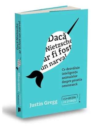 Dacă Nietzsche ar fi fost un narval