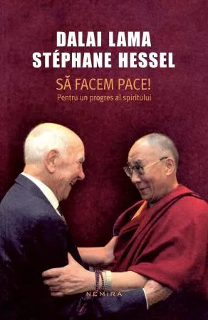 Să facem pace! Pentru un progres al spiritului