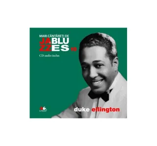 Duke Ellington. Mari cântăreți de jazz și blues (Vol. 10)