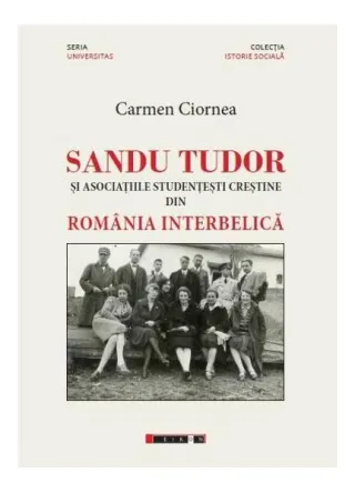 Sandu Tudor și asociațiile studențești creștine din România interbelică