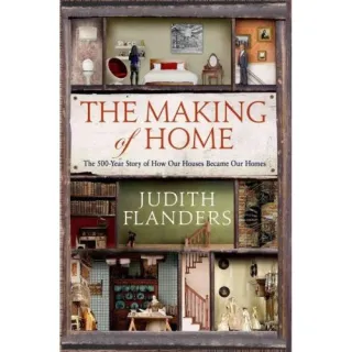 The Making of Home