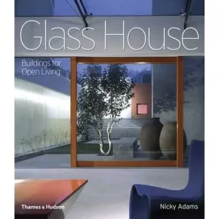 GLASS HOUSE
