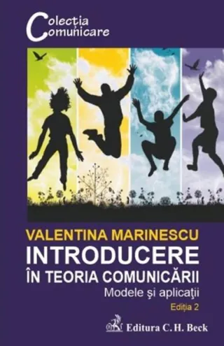Introducere în teoria comunicării. Modele și aplicații