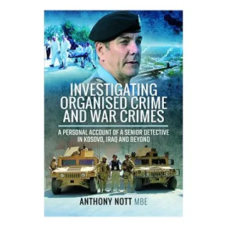Investigating Organised Crime and War Crimes