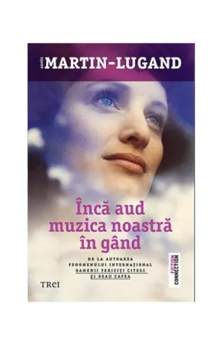 Încă aud muzica noastră în gând