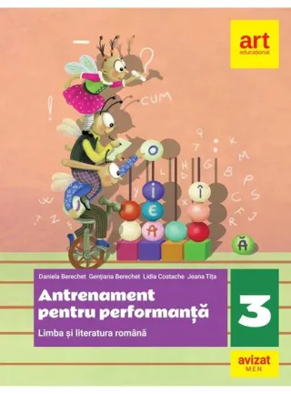 Limba și literatura română. Antrenament pentru performanță. Clasa a III-a