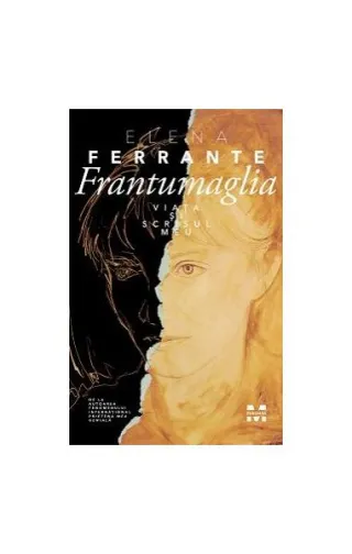 Frantumaglia. Viața și scrisul meu