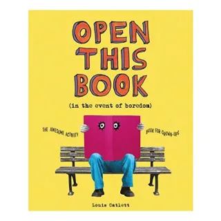 OPEN THIS BOOK IN THE EVENT OF BOREDOM