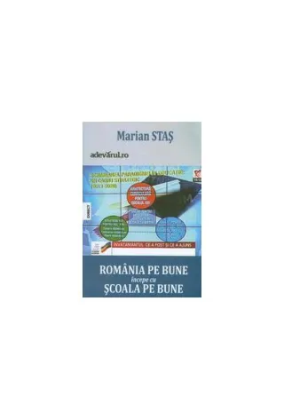 România pe bune începe cu școala pe bune. Jurnal de blog, despre schimbarea paradigmei Educației (2004-2013)