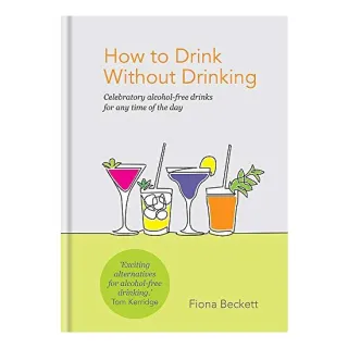 How to Drink Without Drinking
