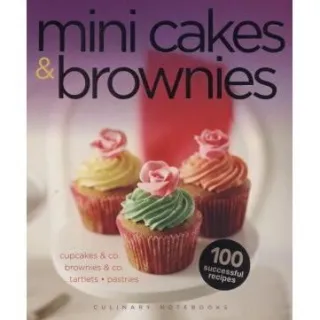 Mini Cakes & Brownies, Culinary Notebooks