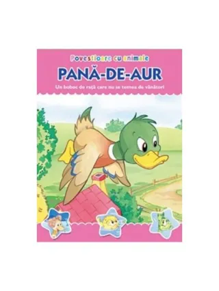 Povestioare cu animale. Pană-de-aur