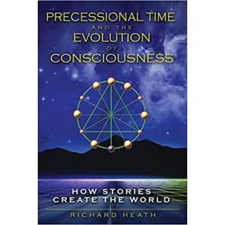 Precessional Time and the Evolution of Consciousness