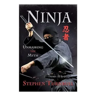 Ninja Unmasking the Myth