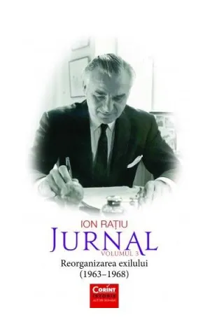 Ion Rațiu. Jurnal (Vol. 3)
