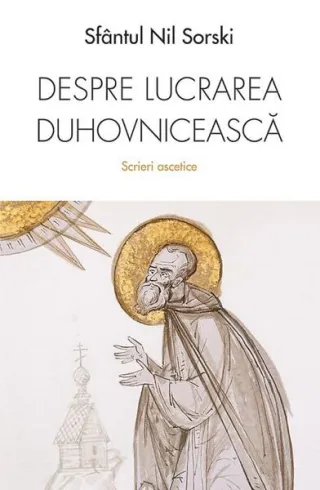 Despre lucrarea duhovnicească