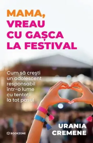 Mama, vreau cu gașca la festival